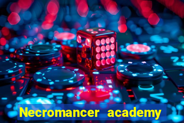 Necromancer academy and the genius summoner 63